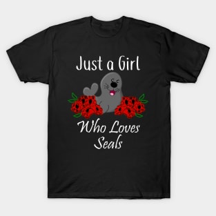 Just a Girl Who Loves Seals T-Shirt